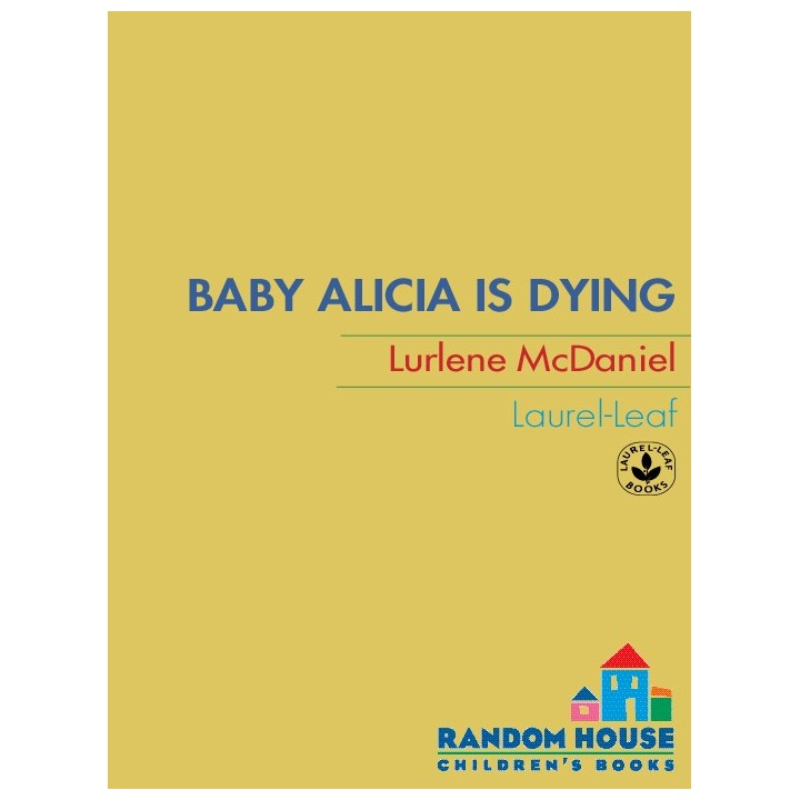 Baby Alicia Is Dying