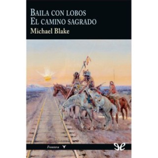 Baila con Lobos & El camino sagrado