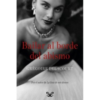 Bailar al borde del abismo