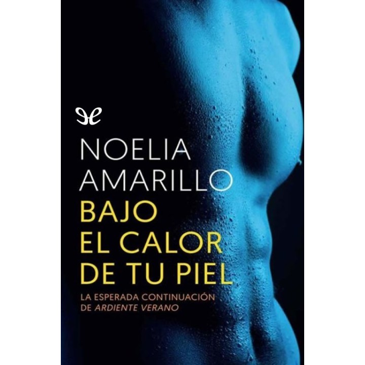 Bajo el calor de tu piel