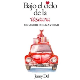 Bajo el cielo de la Toscana: Un amor por Navidad