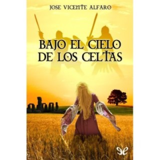 Bajo el cielo de los celtas