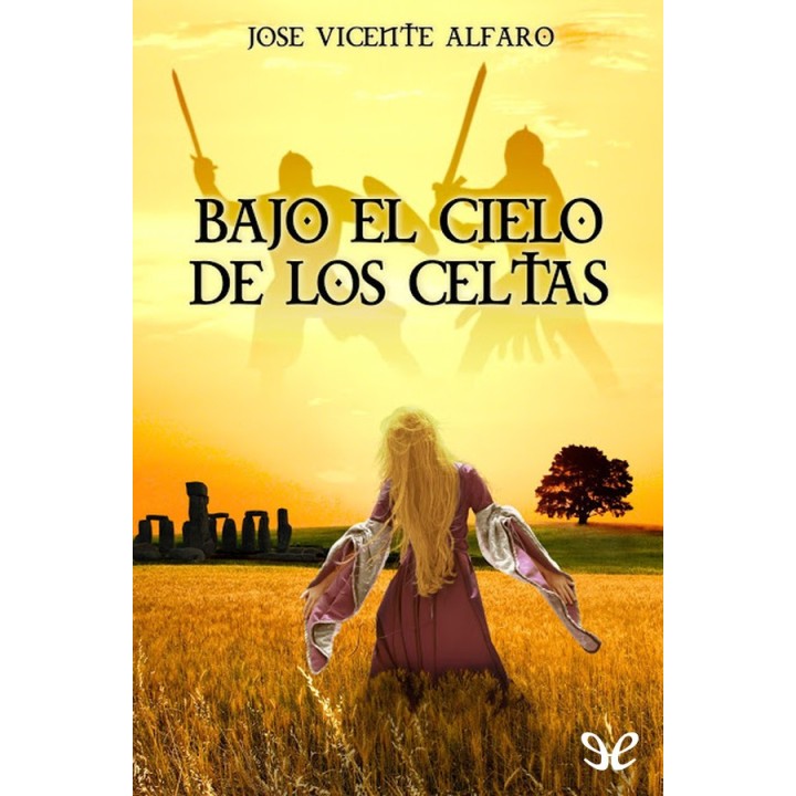 Bajo el cielo de los celtas