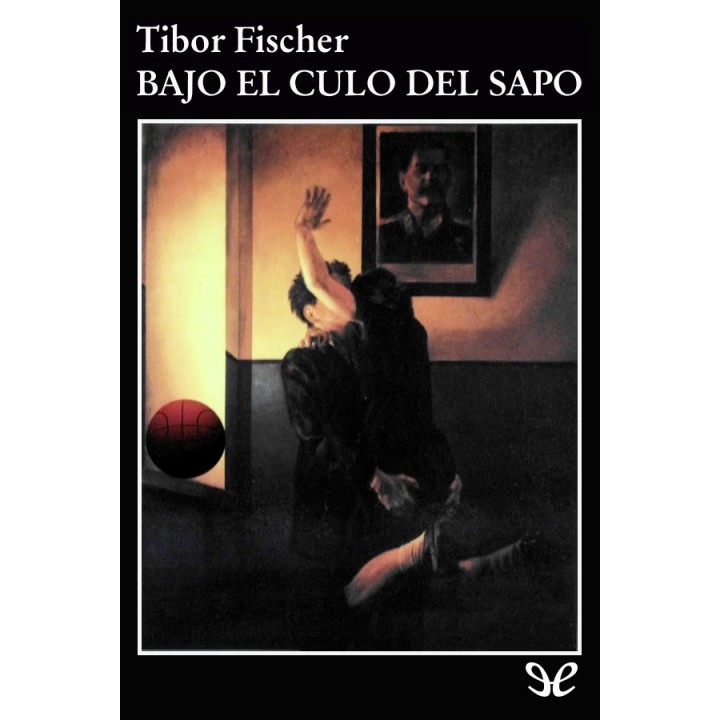 Bajo el culo del sapo