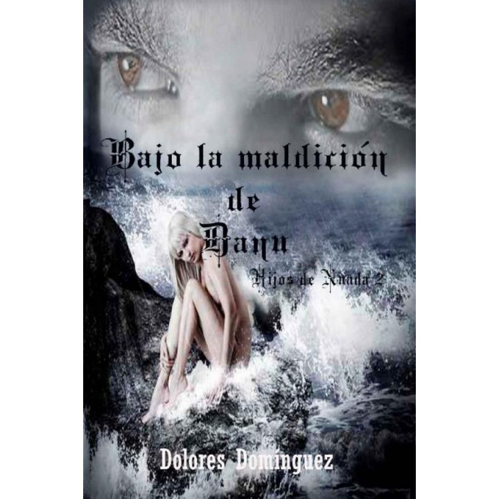 Bajo la maldición de Danu