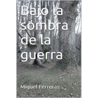 Bajo la sombra de la guerra