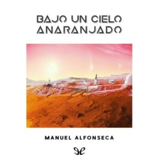 Bajo un cielo anaranjado