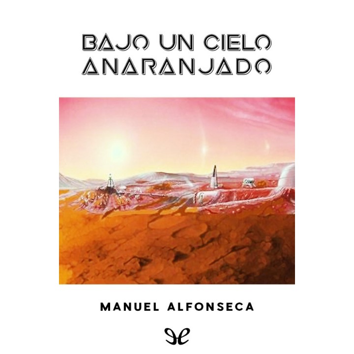 Bajo un cielo anaranjado