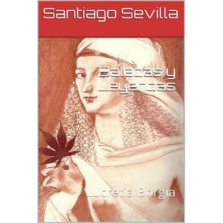 Baladas y leyendas: Lucretia Borgia