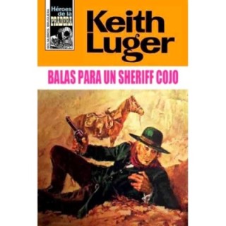 Balas para un sheriff cojo (2ª Ed.)