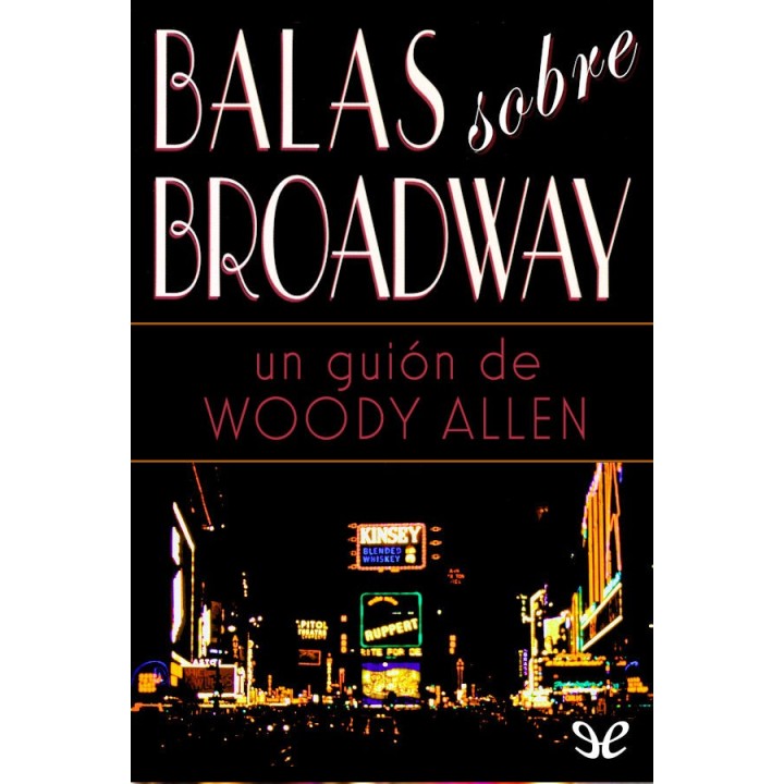 Balas sobre Broadway