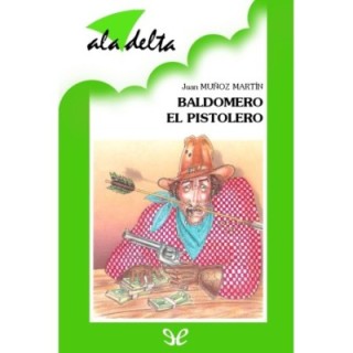 Baldomero el Pistolero y el Sherif Severo