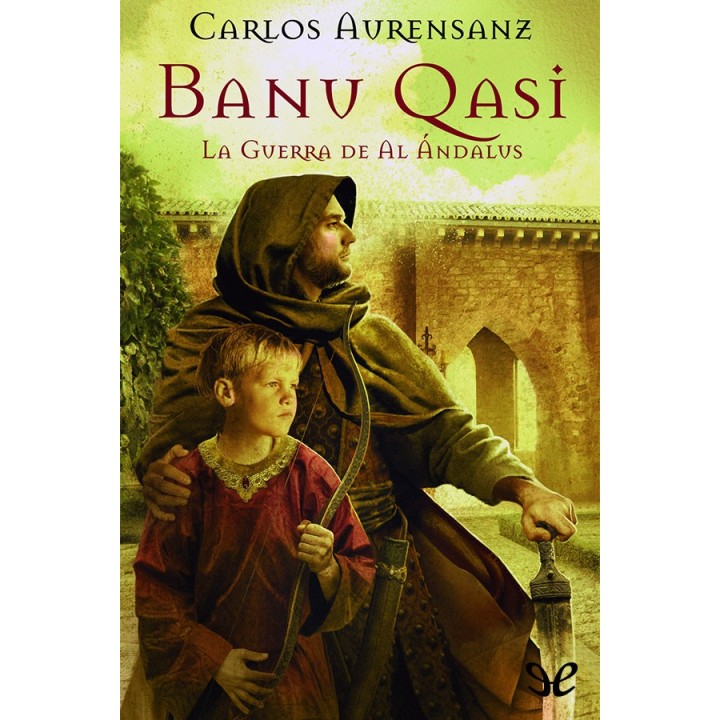 Banū Qasī. La guerra de Al Ándalus