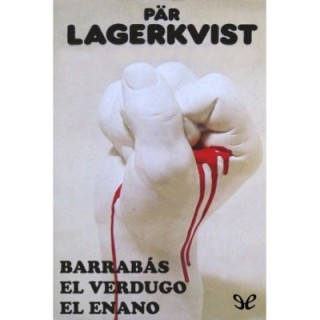 Barrabás - El verdugo - El enano