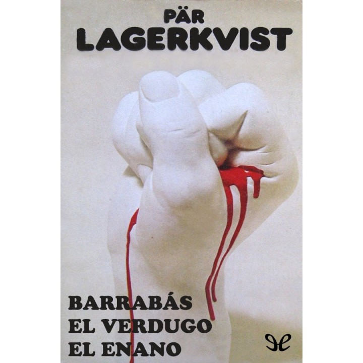 Barrabás - El verdugo - El enano