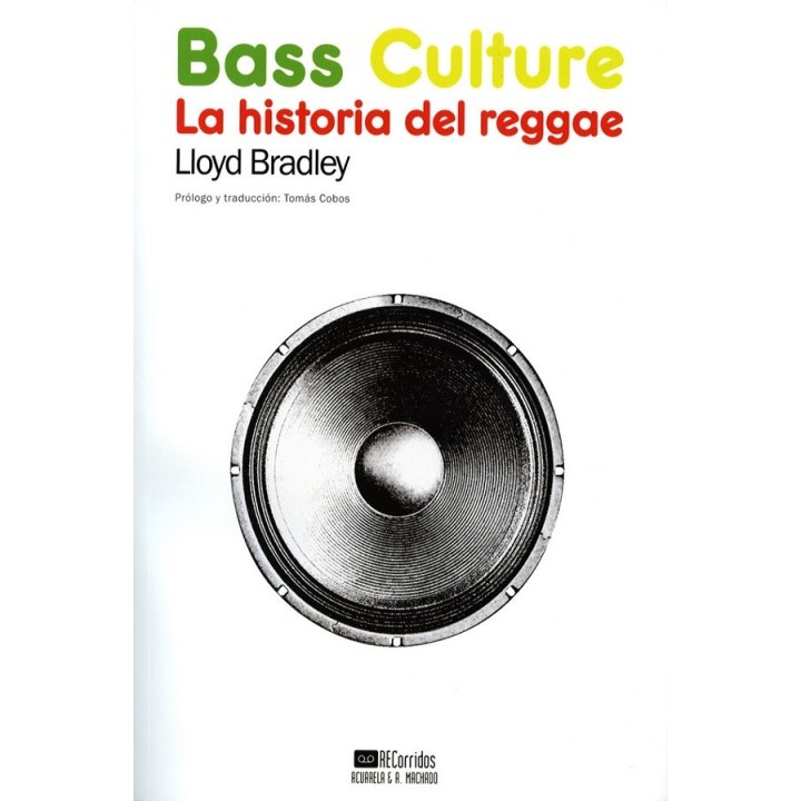 Bass culture. La historia del reggae