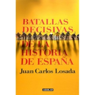 Batallas decisivas de la historia de España