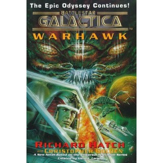 Battlestar Galactica: Original Series Continuation - 02 - Warhawk