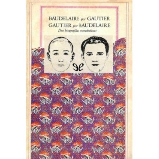 Baudelaire por Gautier & Gautier por Baudelaire