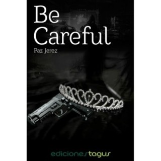 Be careful