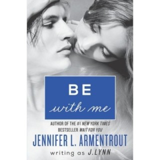Be with Me: A Novel (Wait for You)