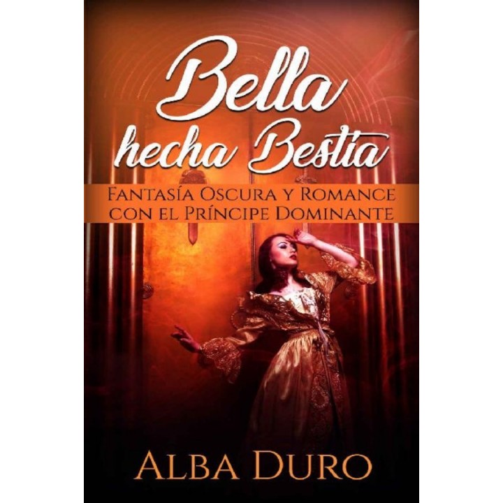 Bella hecha bestia