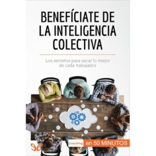 Benefíciate de la inteligencia colectiva