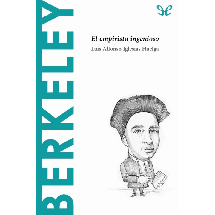 Berkeley. El empirista ingenioso