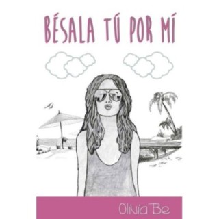 Bésala tú por mí