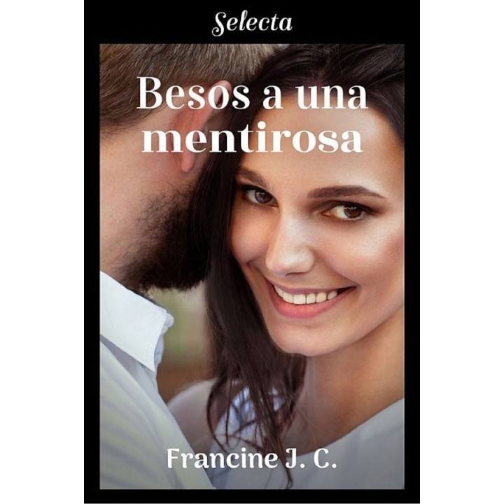 Besos a una mentirosa