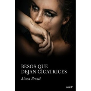 Besos que dejan cicatrices