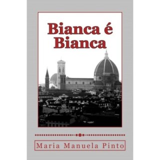 Bianca é Bianca