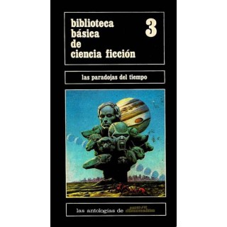 Biblioteca básica de ciencia ficción. Las paradojas del tiempo