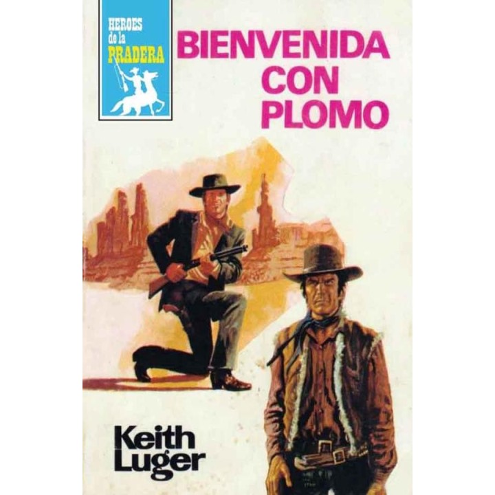 Bienvenida con plomo (2ª Ed.)