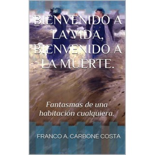 Bienvenido a la vida