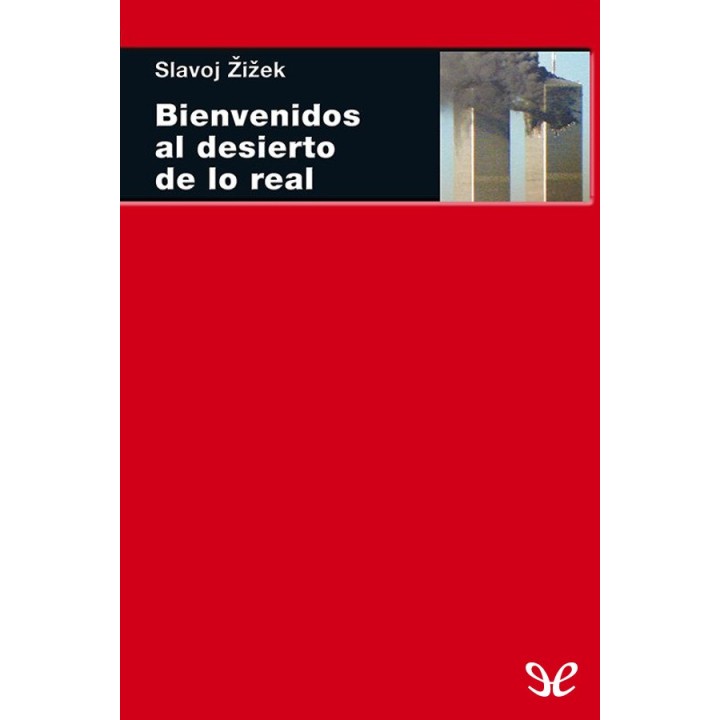 Bienvenidos al desierto de lo Real