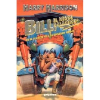 Bill en el planeta de los Esclavos Robots