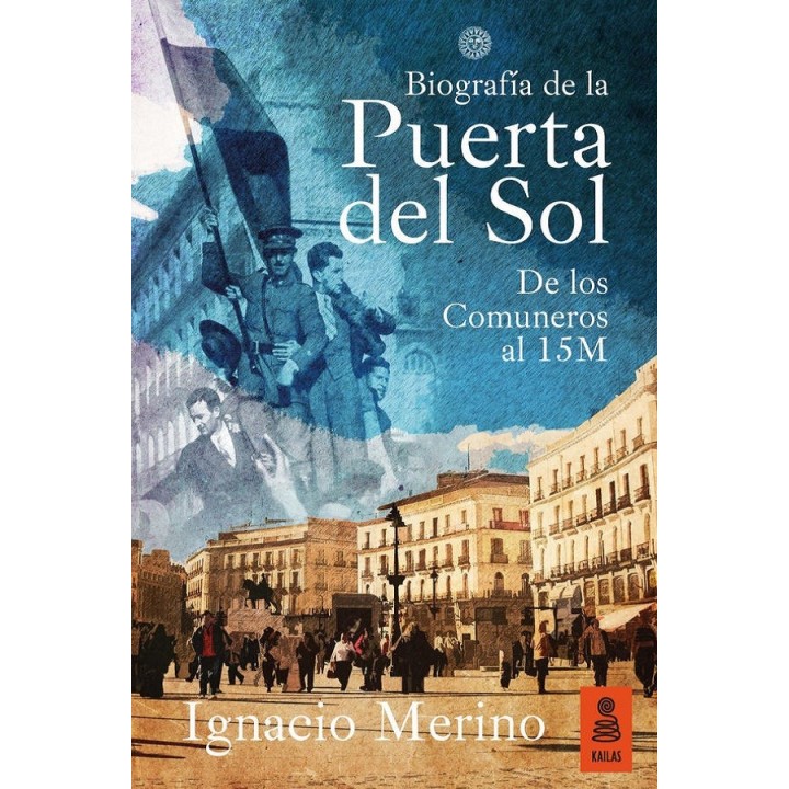 Biografía de la Puerta del Sol
