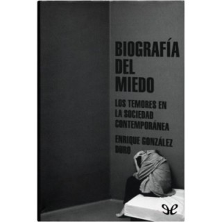 Biografía del miedo