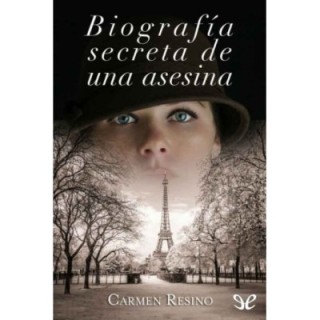 Biografía secreta de una asesina