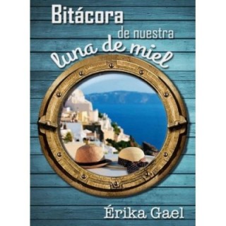 Bitácora de nuestra luna de miel