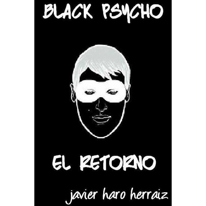 Black psycho: El retorno
