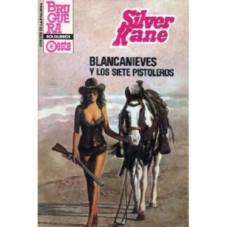 Blancanieves y los siete pistoleros (2ª Ed.)