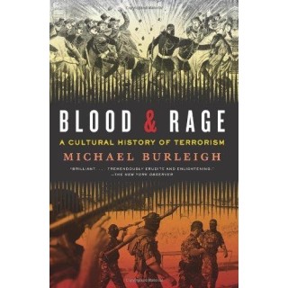 Blood and Rage: A Cultural History of Terrorism