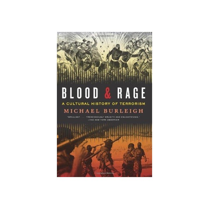 Blood and Rage: A Cultural History of Terrorism