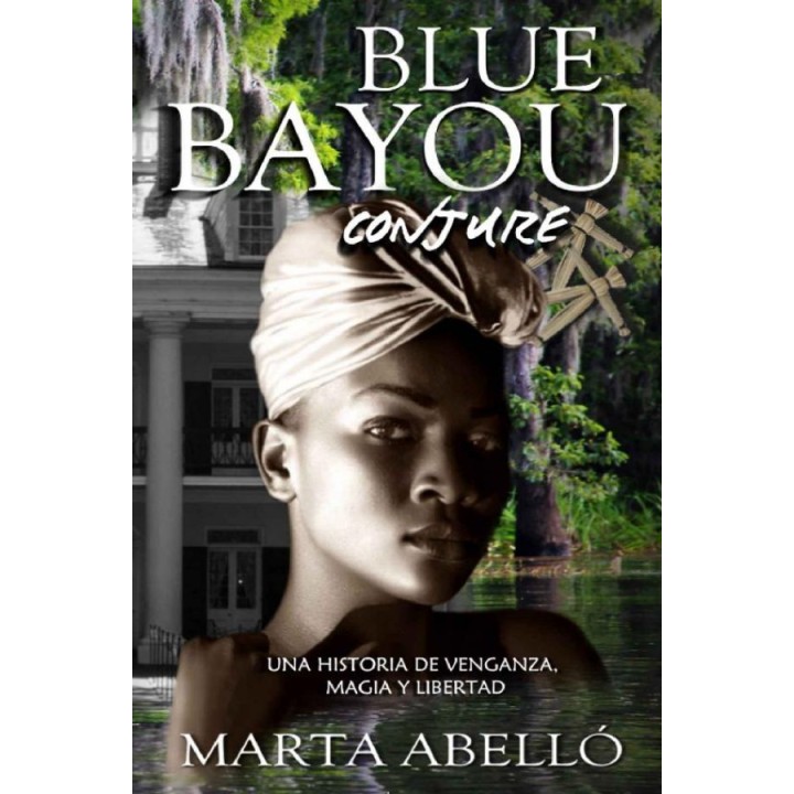 Blue bayou: Conjure