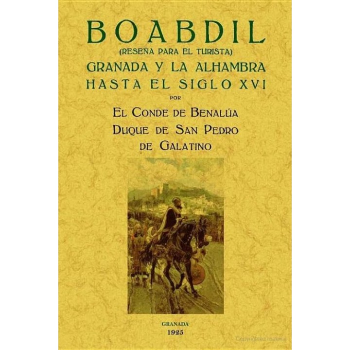 Boabdil: Granada y la Alhambra hasta el siglo XVI
