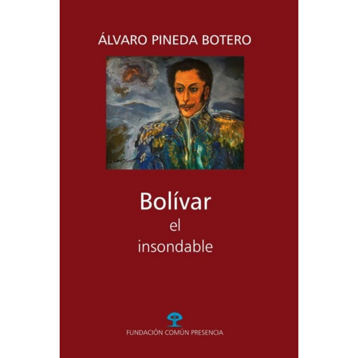 Bolívar el insondable