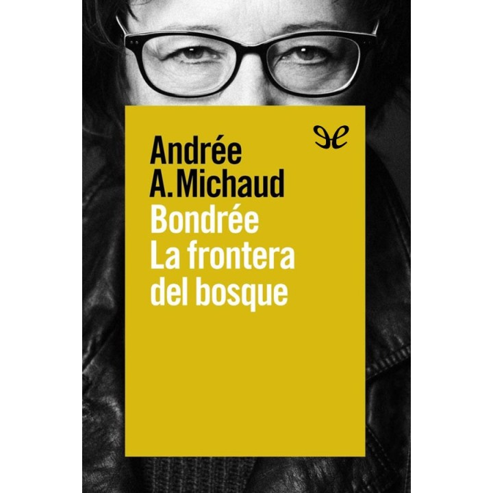 Bondrée. La frontera del bosque