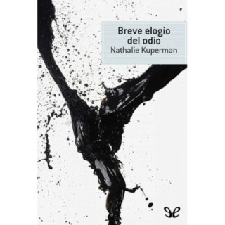 Breve elogio del odio